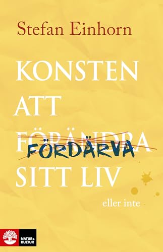 Beispielbild fr Konsten att f?rd?rva sitt liv - eller inte zum Verkauf von Reuseabook