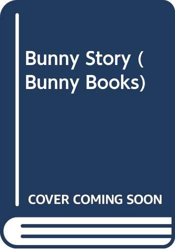 Stock image for Bunny Story for sale by Better World Books