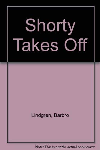 9789129597707: Shorty Takes Off