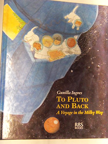 Stock image for To Pluto and Back: A Voyage in the Milky Way for sale by Ergodebooks