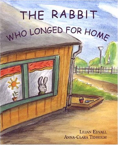 Stock image for The Rabbit Who Longed for Home for sale by Better World Books