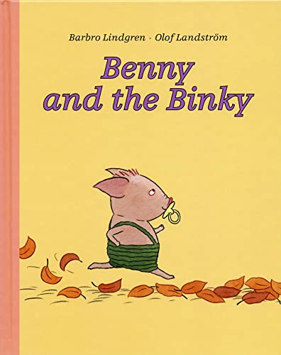 Beispielbild fr Benny and the Binky zum Verkauf von Wonder Book