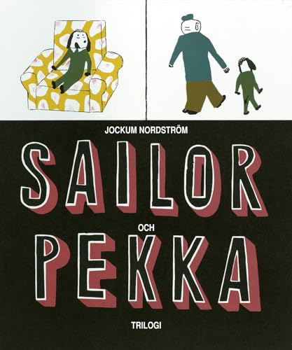 9789129655315: Sailor & Pekka : Trilogi