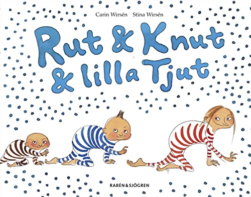 Imagen de archivo de Rut & Knut & lilla Tjut : Rut & Knut fr en syster a la venta por Ammareal