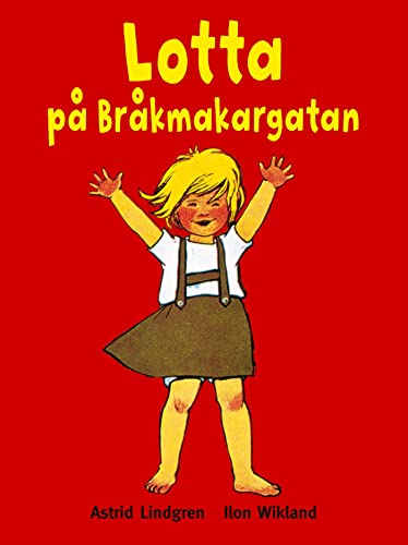 Beispielbild fr Lotta på Bråkmakargatan zum Verkauf von AwesomeBooks