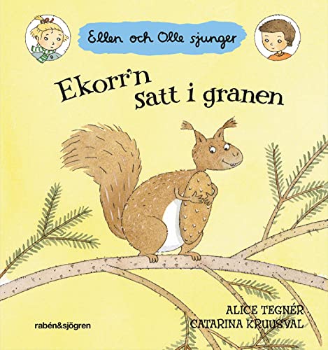 Imagen de archivo de Ekorr'n satt i granen : Ellen och Olle sjunger (Peka och sjung) a la venta por WorldofBooks