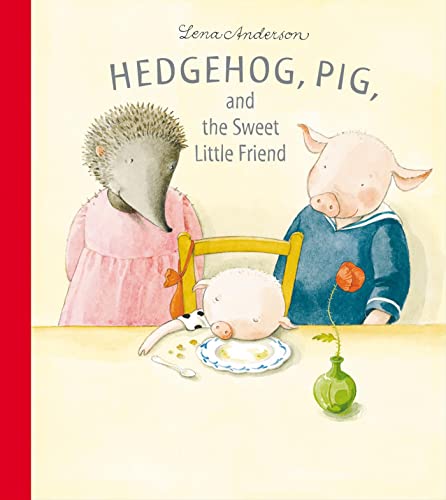 9789129667424: Hedgehog, Pig and the Sweet Little Friend