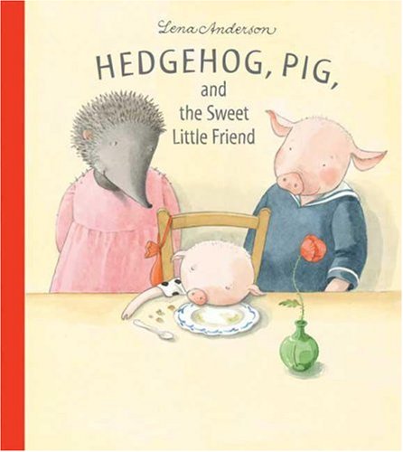 9789129667424: Hedgehog, Pig and the Sweet Little Friend (Kottenbckerna)