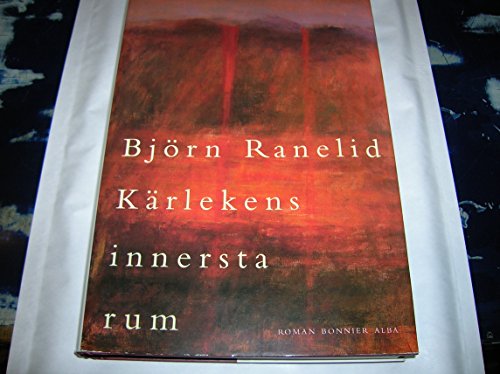 Beispielbild fr Karlekens innersta rum: Roman (Swedish Edition) zum Verkauf von Ammareal