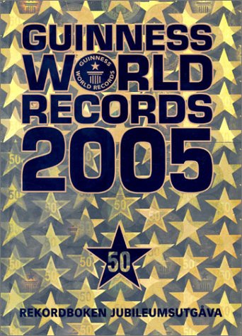 9789137123813: Guinness world records : rekordboken!. 2005
