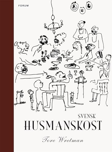 9789137131702: Svensk husmanskost: En samling gamla svenska recept anpassade till vr tids moderna matlagningsmetoder. Med kommentarer och anvisningar