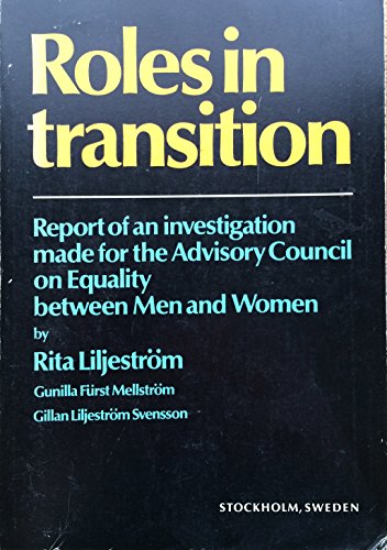 Stock image for Roles in Transition: Report of an Investigation Made for the Advisory Council on Equality between Men and Women for sale by The BiblioFile