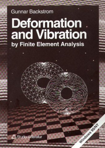 Stock image for Deformation and Vibration by Finate Element Analysis for sale by Treehorn Books