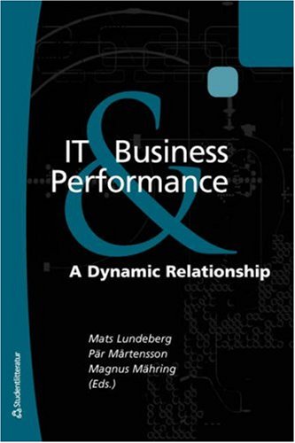 9789144020693: IT Business Performance: A Dynamic Relationship