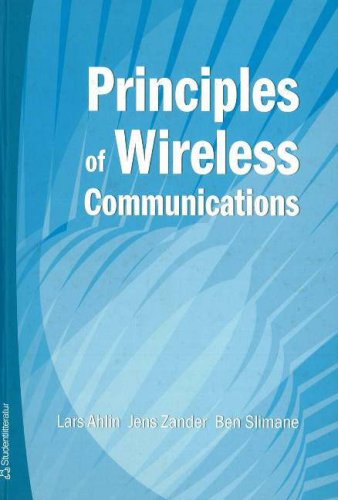 Stock image for Principles of Wireless Communications [Paperback] Ahlin, Lars; Zander, Jens and Slimane, Ben for sale by Re-Read Ltd