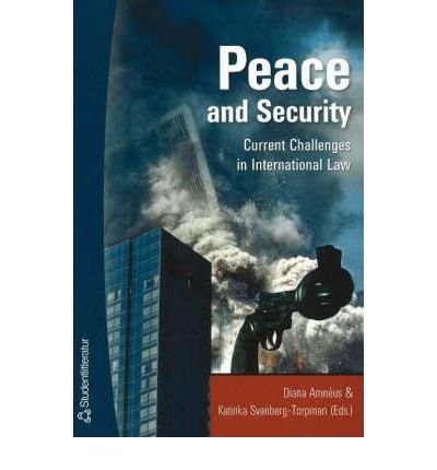 Imagen de archivo de Peace & Security: Current Challenges in International Law a la venta por WYEMART LIMITED