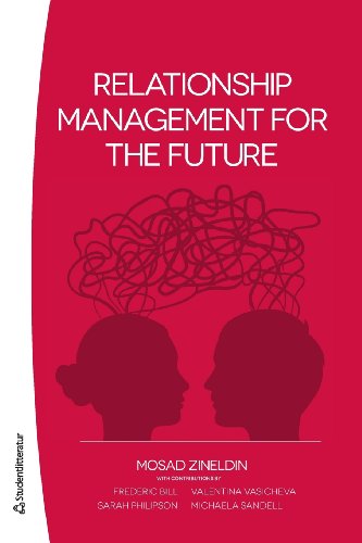 Stock image for Relationship Management for the Future (Paperback) for sale by CitiRetail