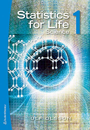 Statistics for Life Science 1 (9789144071480) by Ulf Olsson