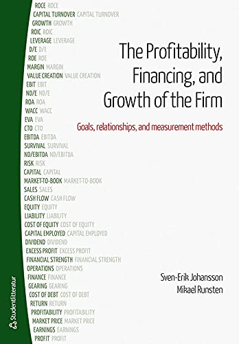 9789144084893: The Profitability, Financing and Growth of the Firm: Goals, Relationships & Measurement Methods