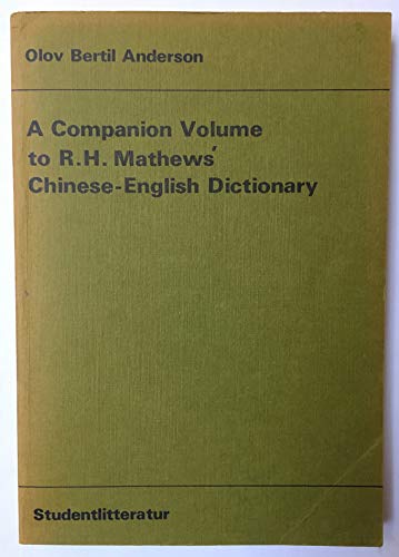 9789144088716: A companion volume to R. H. Mathews' Chinese-English dictionary