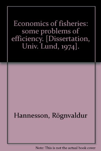 9789144113012: Economics of fisheries: some problems of efficiency. [Dissertation, Univ. Lund, 1974].
