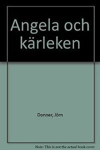 Imagen de archivo de Angela och karleken: [roman] (Swedish Edition) a la venta por medimops