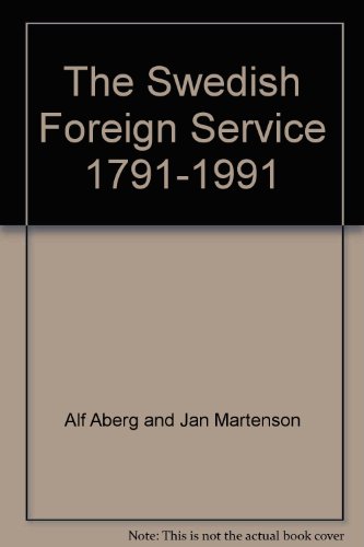THE SWEDISH FOREIGN SERVICE 1791-1991