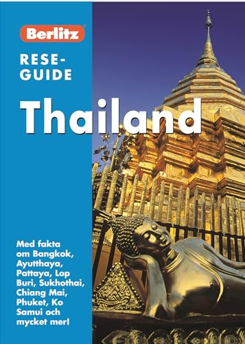 Beispielbild fr Thailand : med fakta om Bangkok, Ayutthaya, Pattaya, Lop Buri, Sukhothai, Chiang Mai. (Berlitz reseguide) zum Verkauf von medimops