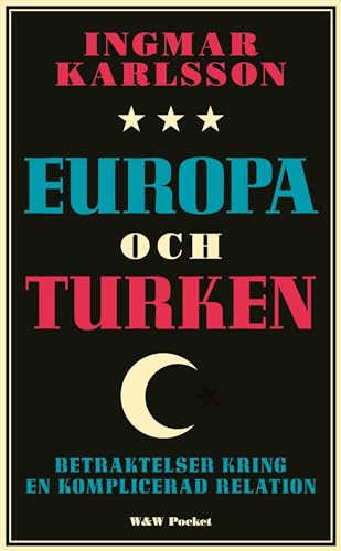 Beispielbild fr Europa och turken : Betraktelser kring en komplicerad relation zum Verkauf von WorldofBooks