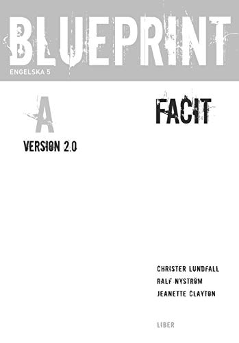 Blueprint A Version 2 0 Facit Abebooks Lundfall Christer Nystrom Ralf Clayton Jeanette Rohlk Cotting Nadine Mckay Christina Brodin Micke Webster Christopher Moller Monica Sunhede Fulk Ted Hume Tim Liden Blueprint A Version 2 0 Facit Abebooks Lundfall Christer Nystrom Ralf Clayton Jeanette Rohlk Cotting Nadine Mckay Christina Brodin Micke Webster Christopher Moller Monica Sunhede Fulk Ted Hume Tim Liden