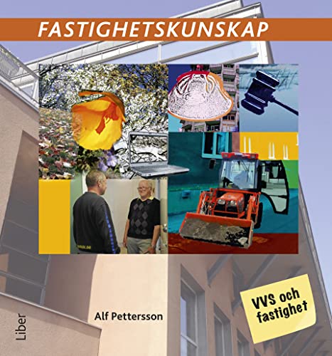 9789147109081: Fastighetskunskap (VVS och fastighet 360)