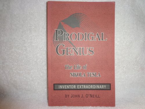 Imagen de archivo de Prodigal Genius: The Life of Nikola Tesla a la venta por Bookensteins