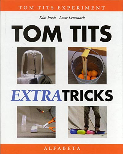Stock image for Tom Tits extra tricks,engelsk utgåva for sale by WorldofBooks
