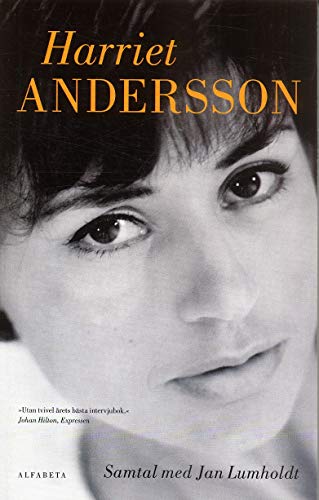 Stock image for Harriet Andersson : samtal med Jan Lumholdt for sale by Ammareal