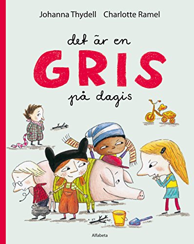 9789150114164: Det r en gris p dagis