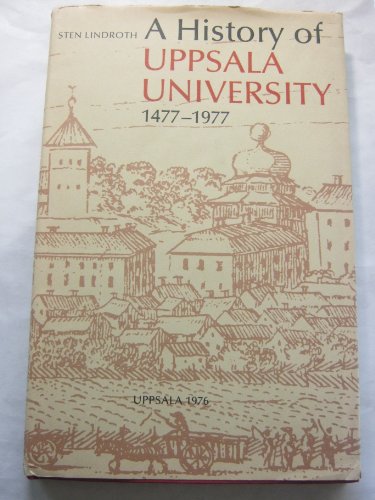 Imagen de archivo de A History of Uppsala University 1477-1977 a la venta por Book Dispensary