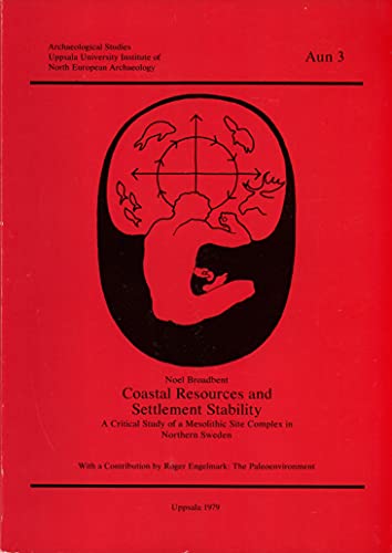 Coastal Resources and Settlement Stability . A critical study of a mesolithic site complex in Nor...