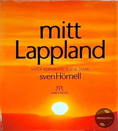 9789151826318: Mitt Lappland (My Lapland) ([trilingual Swedish/English/German edition])