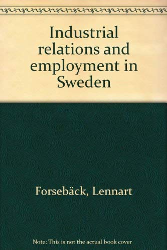 Industrial Relations and Employment in Sweden