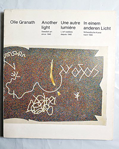 9789152001233: Title: Another light Swedish art since 1945 Une autre lu