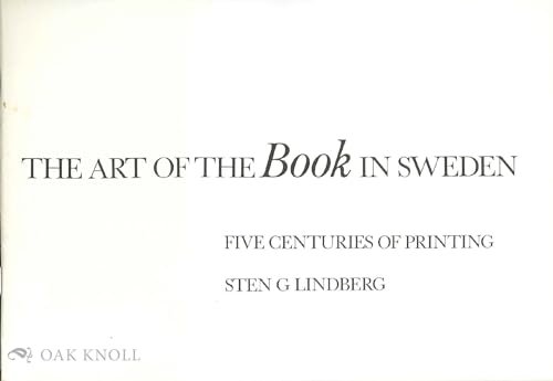 The Art of the Book in Sweden: Five Centuries of Printing