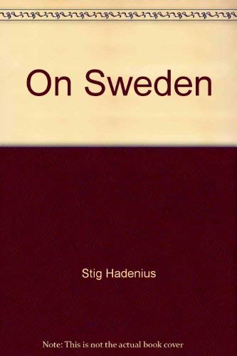 On Sweden (9789152002568) by Stig Hadenius