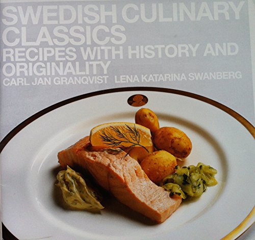 Stock image for Swedish Culinary Classics. Recipes with History and Originality for sale by Wonder Book