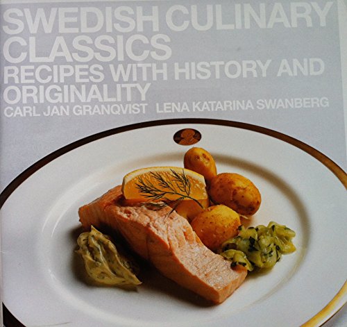 Stock image for Swedish Culinary Classics. Recipes with History and Originality for sale by HPB-Ruby