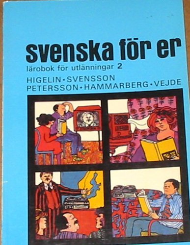 Imagen de archivo de Svenska for Er, Larobok for utlanningar 2 a la venta por Wonder Book