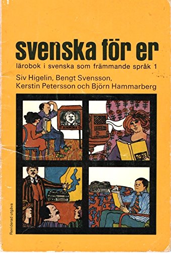 Beispielbild fr Svenska for Er: Larobok i Svenska som Frammande Sprak 1 (Swedish Edition) zum Verkauf von Wonder Book