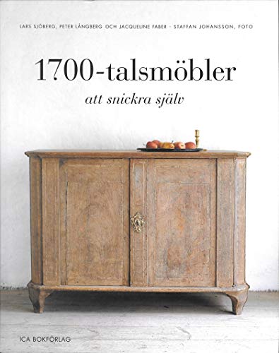 Beispielbild fr 1700-talsm bler att snickra själv (18th Century Furniture to Build Yourself) zum Verkauf von HPB Inc.