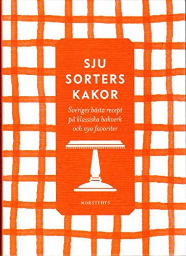 9789153425502: Sju sorters kakor