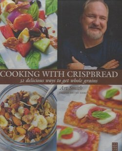 Beispielbild fr Cooking with Crispbread (32 Delicous Ways to Get Whole Grains) zum Verkauf von medimops