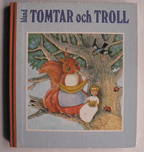 9789155205638: Bland Tomtar Och Troll (1976)